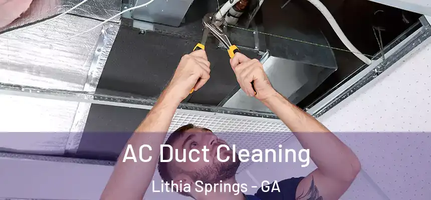  AC Duct Cleaning Lithia Springs - GA